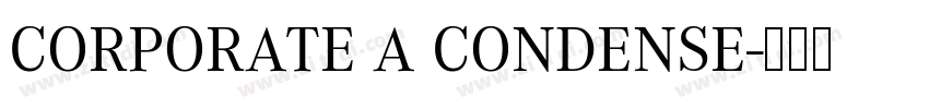 CORPORATE A CONDENSE字体转换